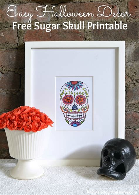 Easy Halloween Decor Free Sugar Skull Printable Hello