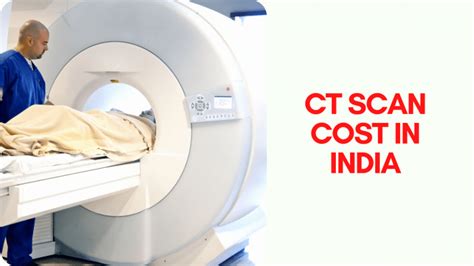 Ct Scan Cost In India