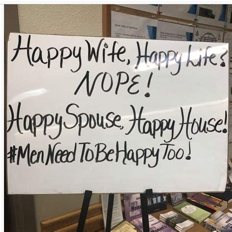 Happy Wife Happy Life Nope Happy Spouse Happy House Men Need To Be