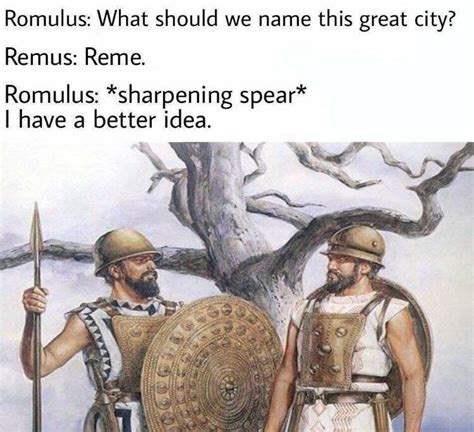 Romulus What Should We Name This Great City Remus Reme Romulus Sharpening Spear I