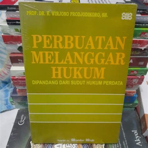 Jual Perbuatan Melanggar Hukum Karangan Wirjono Prodjodikoro Jakarta