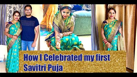Vat purnima vrat is a popular festival observed by hindu married women. How I Celebrated My First Savitri Puja In Lockdown || Odia ...