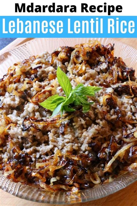 Mdardara Lebanese Caramelized Onion Lentil Rice Recipe Dobbernationloves