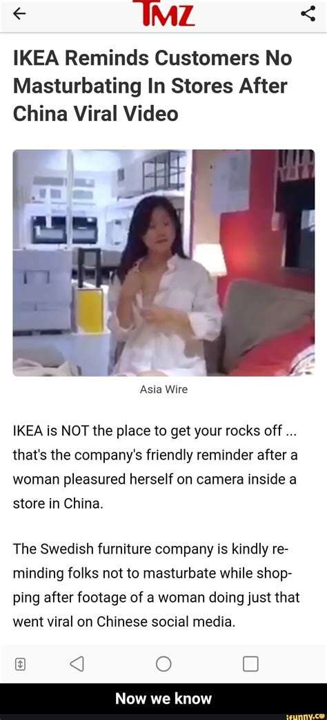 Ikea Reminds Customers No Masturbating In Stores After China Viral Video Ikea Is Not The Place
