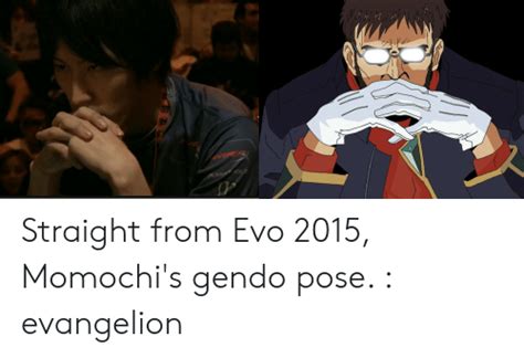 straight from evo 2015 momochi s gendo pose evangelion evangelion meme on me me