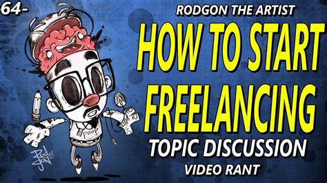 Do you have a rant? 64- How to start FREELANCING - VIDEO RANT - YouTube