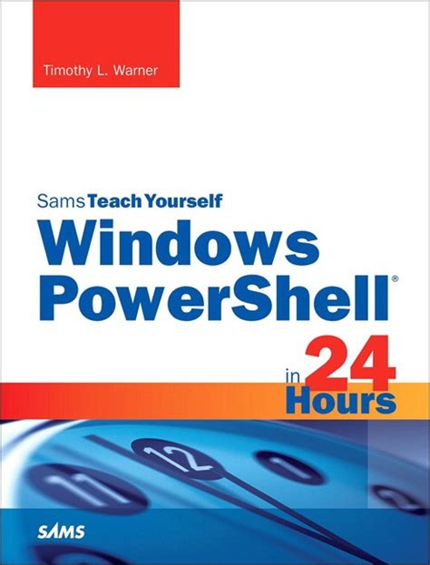Windows Powershell In 24 Hours Sams Teach Yourself Informit