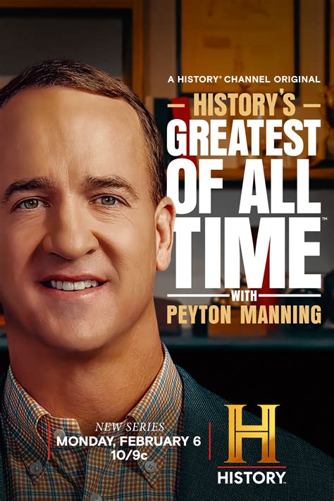 Historys Greatest Of All Time With Peyton Manning History Channel Tv