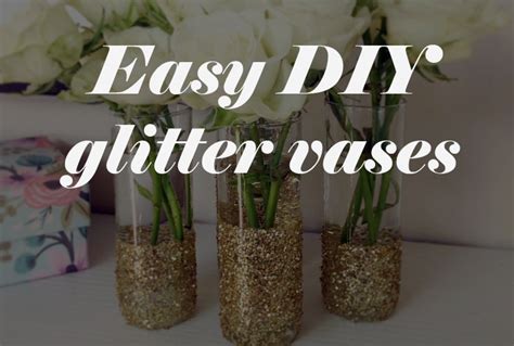 Diy Glitter Vases For Sparkle And Shine