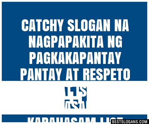 40 Catchy I Na Nagpapakita Ng Pagkakapantay Pantay At Respeto Sa Bawat