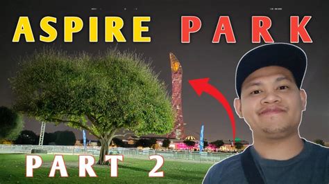 Aspire Park Dohaqatar Aspire Zone Vlog23 Youtube