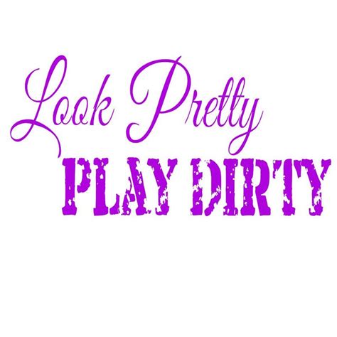 Look Pretty Play Dirty Decal Decals Stickers Mud Muddy Etsy