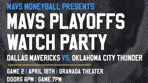 Mavs Moneyball Presents Dallas Mavericks Vs Okc Thunder Game 2 Watch Party Mavs Moneyball