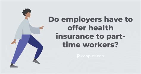 Do employers have to offer health insurance to part-time workers?