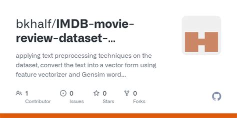 GitHub Bkhalf IMDB Movie Review Dataset Classification Applying Text Preprocessing Techniques
