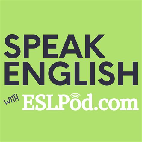 English As A Second Language Esl Podcast Learn English Online