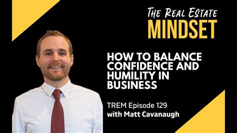 How To Balance Confidence And Humility In Business Youtube