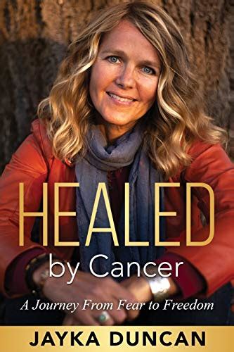 9781989840009 Healed By Cancer A Journey From Fear To Freedom