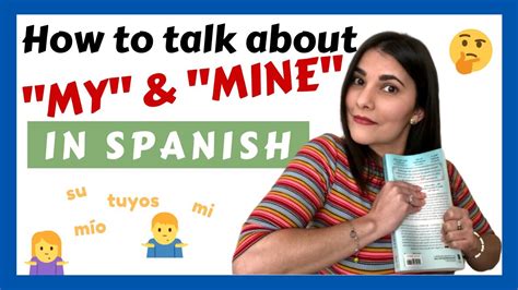 Possessive Pronouns “my” And “mine” In Spanish Youtube