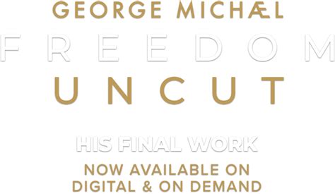 George Michael Freedom Uncut Official Website June