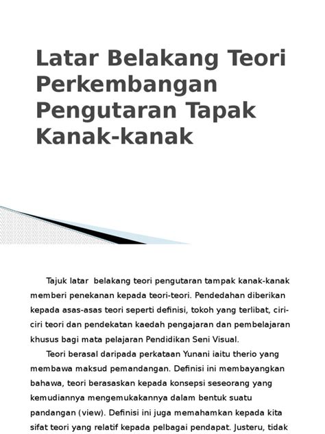 Masayakat zaman prasejarah akhir khususnya masyarakat zamar. Latar Belakang Teori Perkembangan Pengutaran Tapak Kanak-kanak