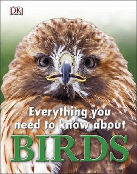 Everything You Need To Know About Birds By Dk Hardcover 9780241227916