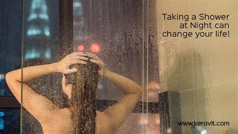 Taking A Shower At Night Can Change Your Life Kerovit Blog