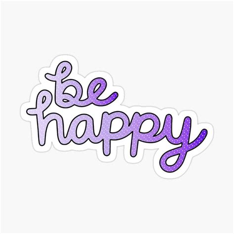 Be Happy Purple Sticker For Sale By Deathtoprint Aesthetic Stickers