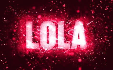 Download Wallpapers Happy Birthday Lola 4k Pink Neon Lights Lola