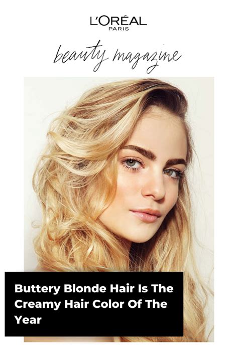 Buttery Blonde Hair Is The Creamy Hair Color Of The Year L Or Al