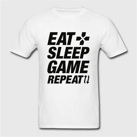 Apparel available now at my teepublic store. Eat Sleep Game Repeat T-Shirt | Spreadshirt