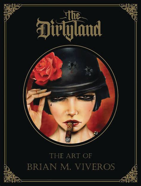 May172115 Dirtyland Art Brian M Viveros Hc Mr Previews World
