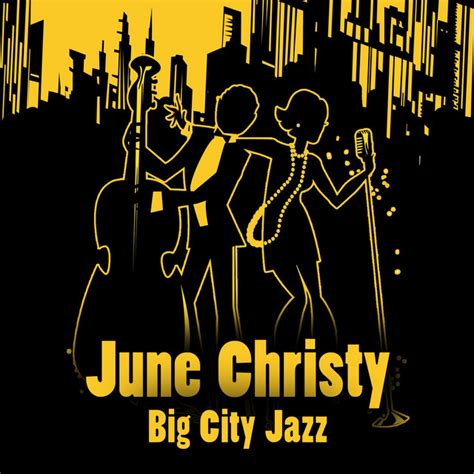 Big City Jazz Album By June Christy Spotify