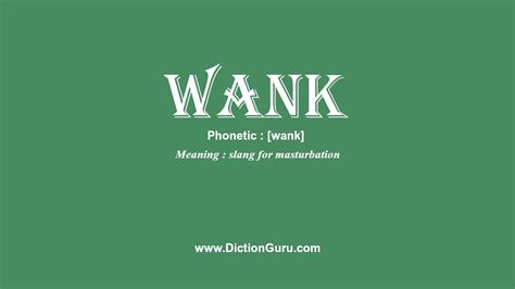 Wank Pronounce Wank With Phonetic Synonyms And Examples Youtube