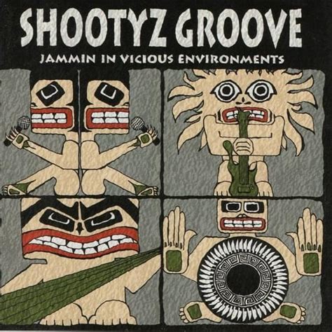 Shootyz Groove Jammin In Vicious Environments Lyrics And Tracklist