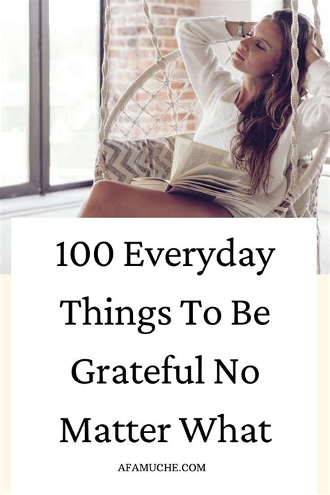 100 Things To Be Grateful For No Matter What In 2021 Grateful Self