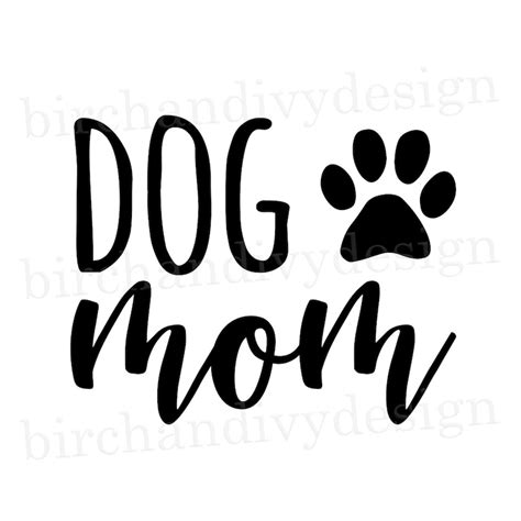 Dog Mom SVG File Instant Download for Cricut or Silhouette | Etsy