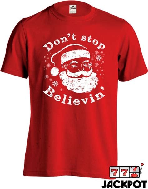 Funny Christmas T Shirt Santa Claus Shirt Dont Stop
