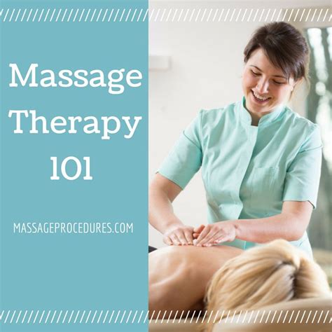 Massage Therapy 101 Massage Therapy Techniques Massage Therapy Massage Therapy Techniques