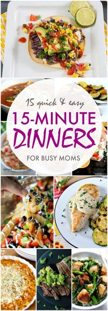 Check spelling or type a new query. 15 Minute Dinner Ideas for Busy Moms | Fast dinners, Fast ...