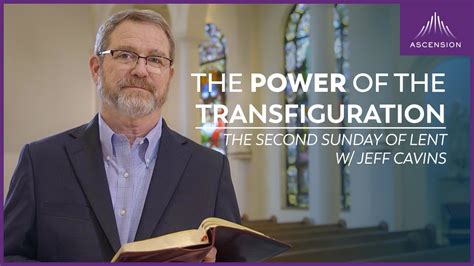 The Power Of The Transfiguration — Jeff Cavins On The Second Sunday