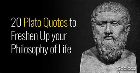 20 Plato Quotes To Freshen Up Your Philosophy On Life