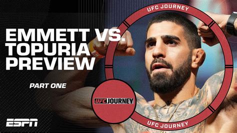 UFC Journey Part 1 Josh Emmett Vs Ilia Topuria FULL SHOW ESPN MMA