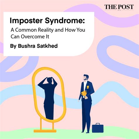 imposter syndrome a common reality and how you can overcome it by bushra satkhed the post india