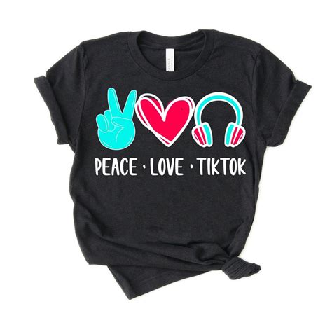Eace Love Tiktok Shirt Tik Tok Lover Tiktok Shirt T For Etsy