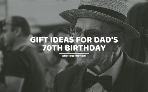 15 Perfect T Ideas For Dads 70th Birthday What To Get My