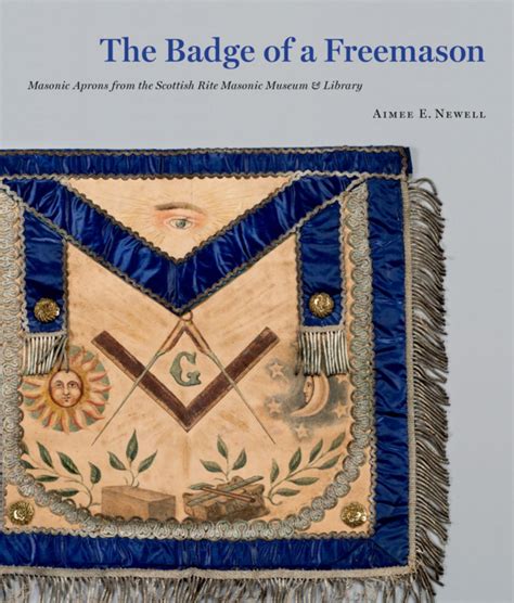 Scottish Rite Masonic Museum And Library Blog New Book On Masonic Aprons