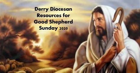 Derry Diocesan Resources For Good Shepherd Sunday 2020