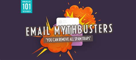 Email Mythbusters You Can Remove All Spam Traps From A List Email