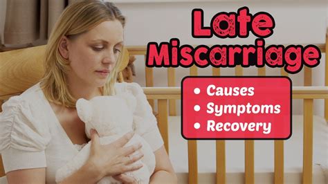 Late Miscarriage Causes Symptoms And Recovery Youtube
